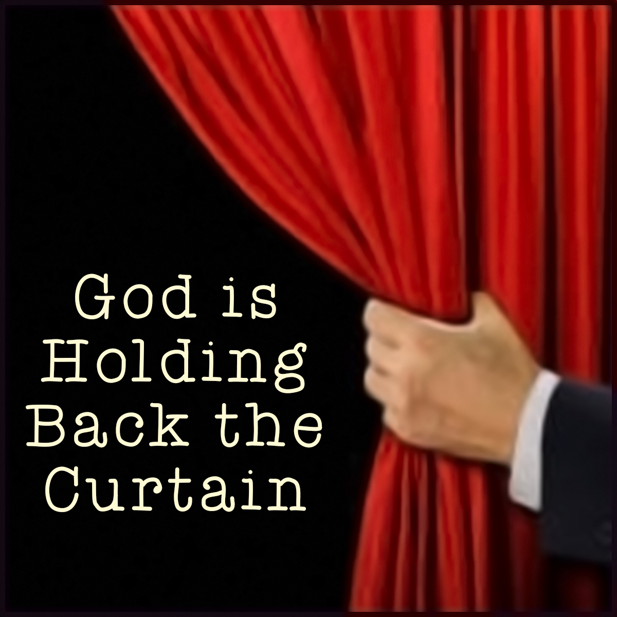 god-is-holding-back-the-curtain-becky-emerick