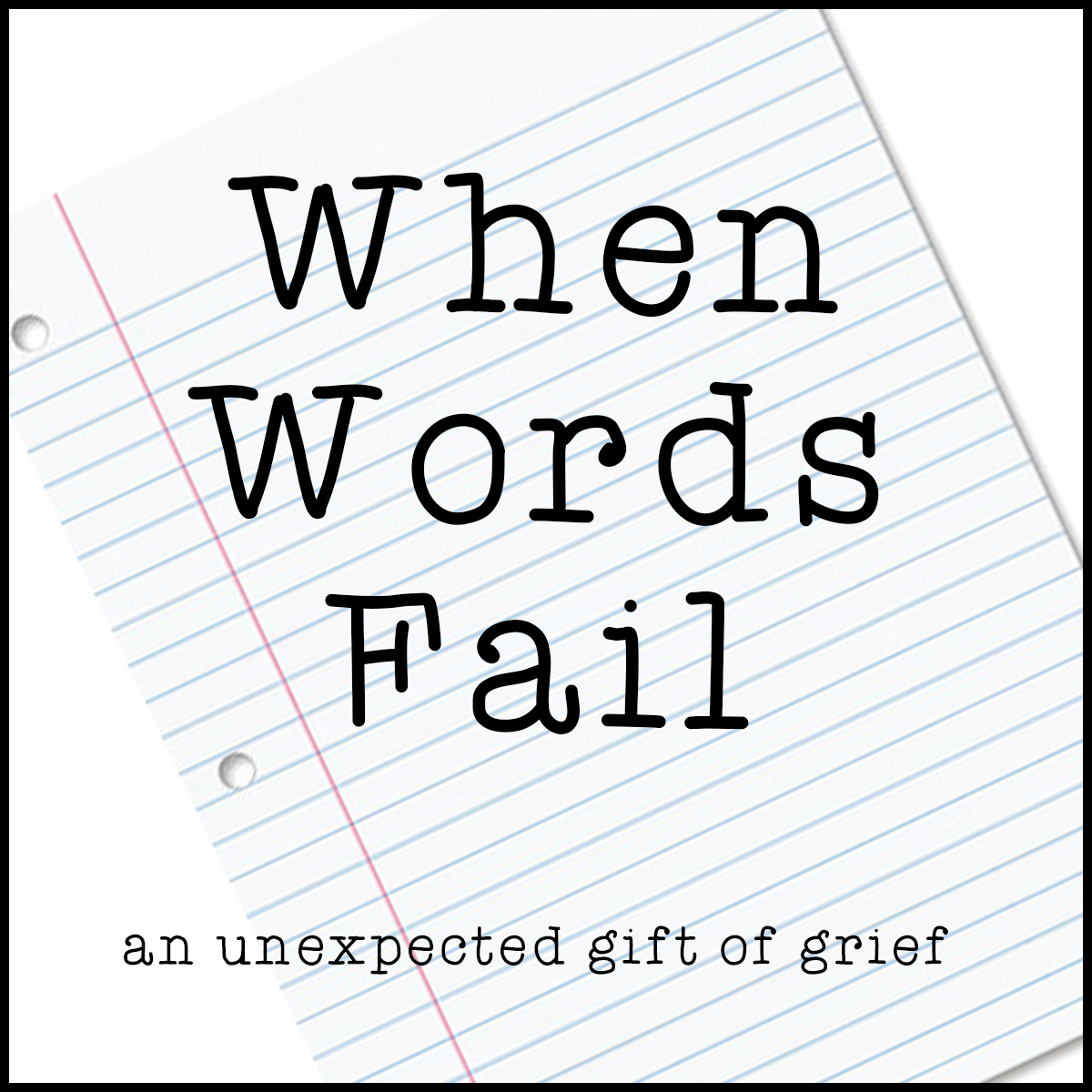 When Words Fail Becky Emerick